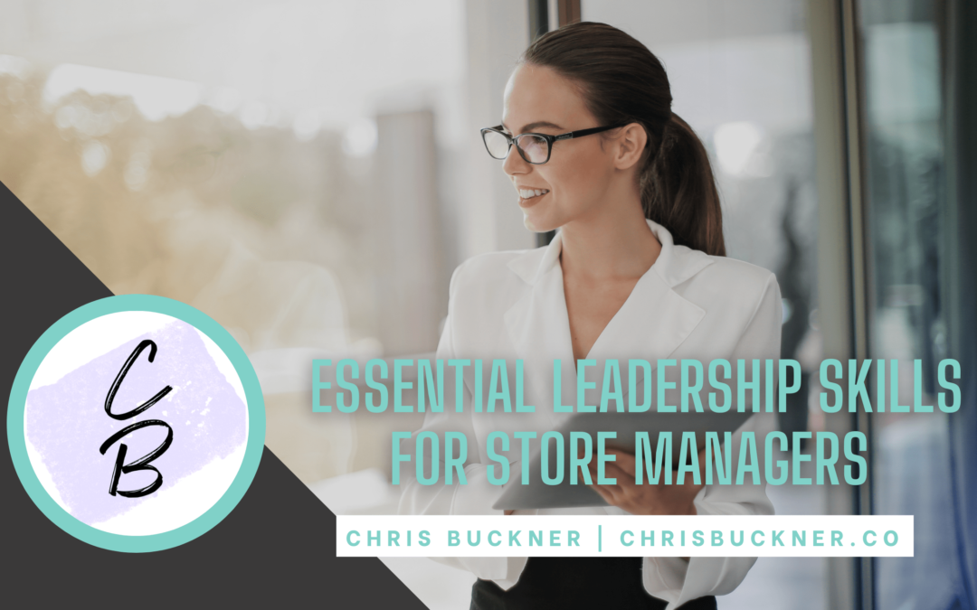 Essential Leadership Skills for Store Managers